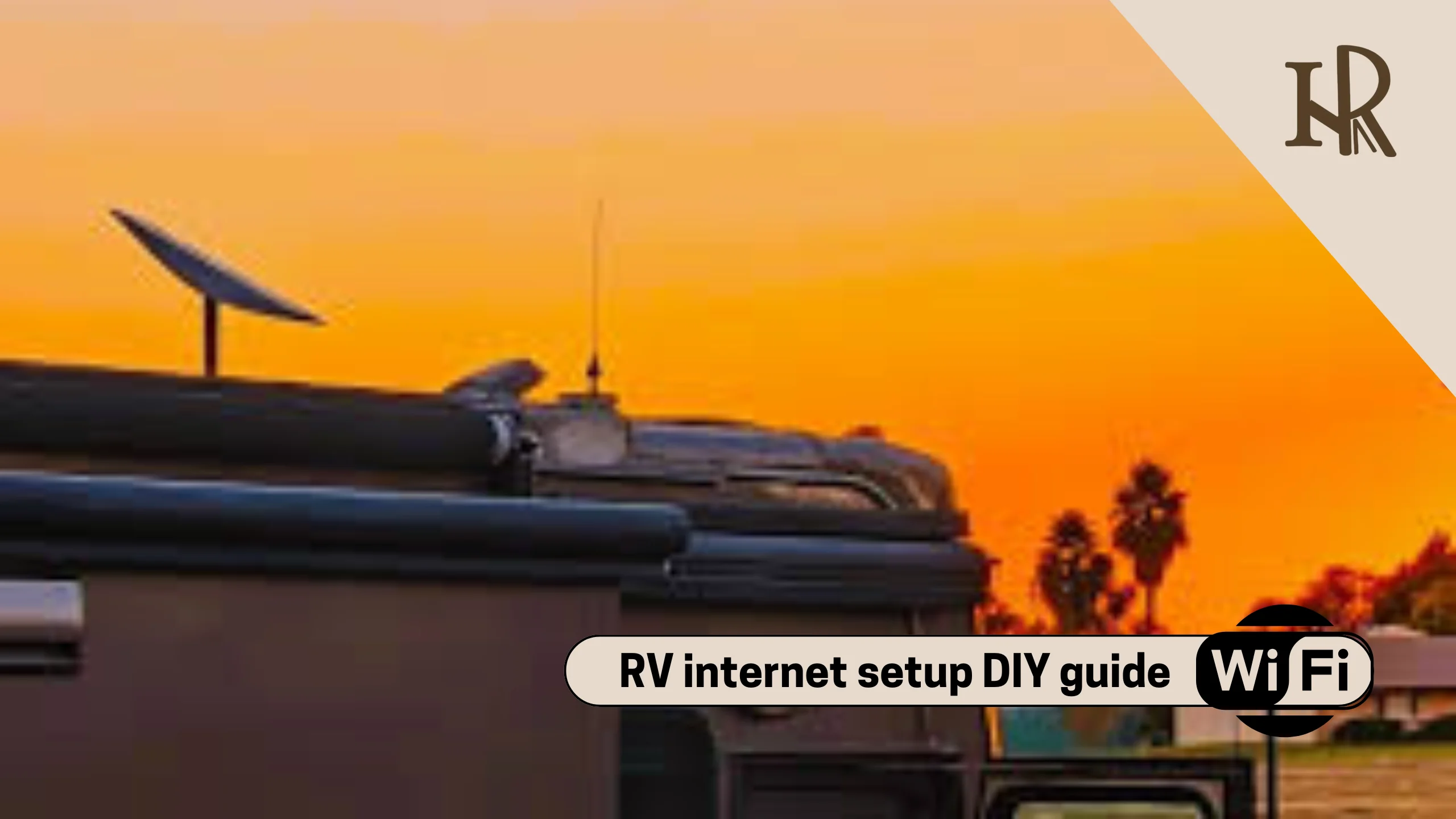 RV internet setup DIY guide: How to Get a Reliable Internet in an RV.