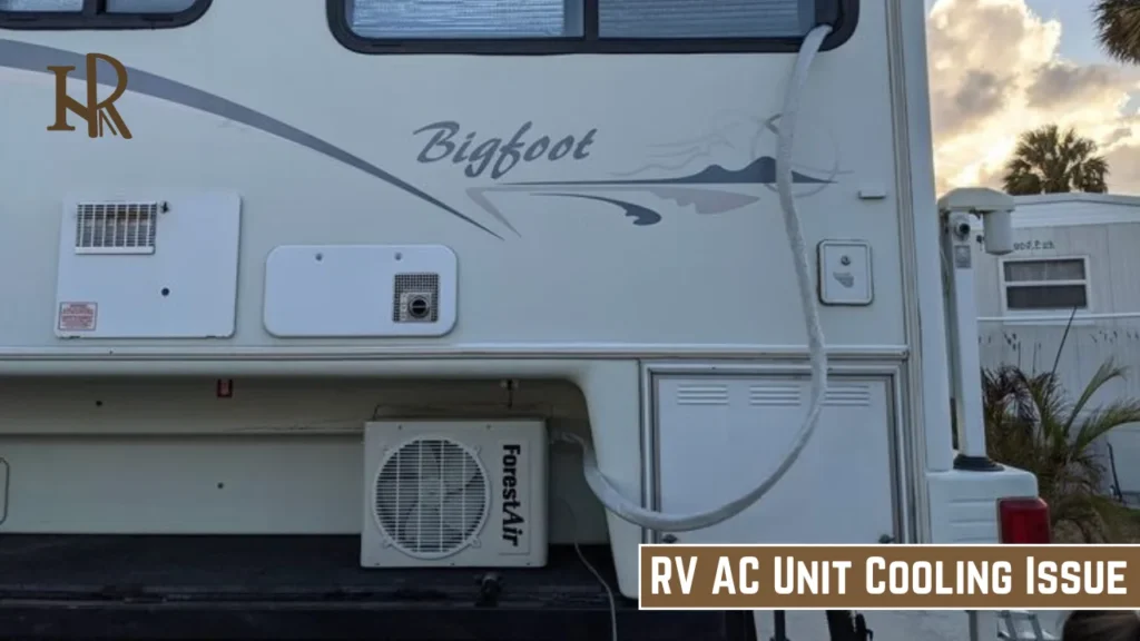 RV AC unit is not cooling why?